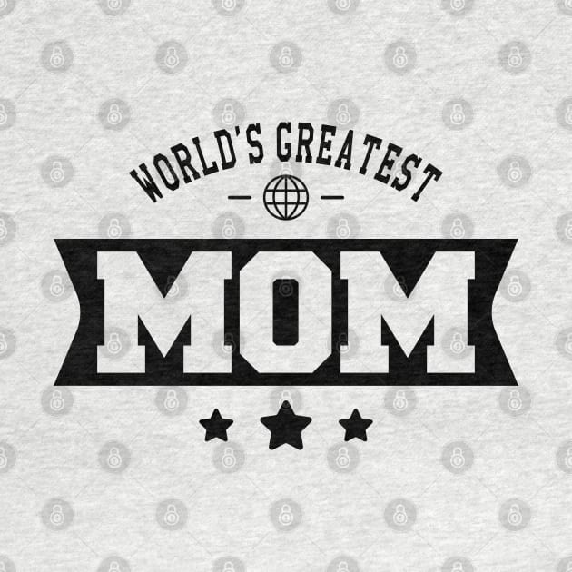 Mom - World's Greatest Mom by KC Happy Shop